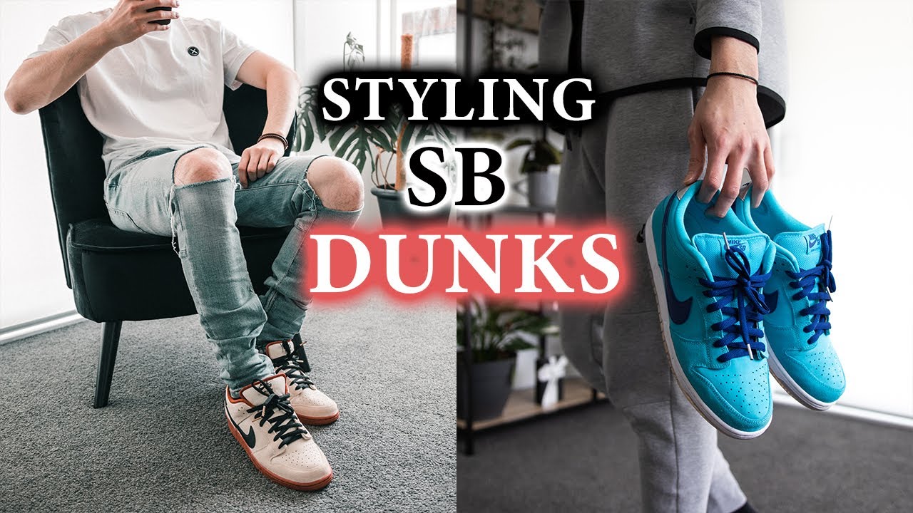 HOW I STYLE NIKE SB DUNK LOWS (2020) | Men's Lookbook