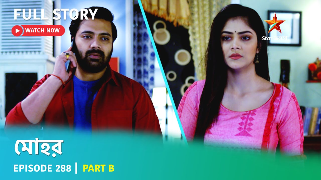 Full Story | Mohor | Episode 288 | Part B