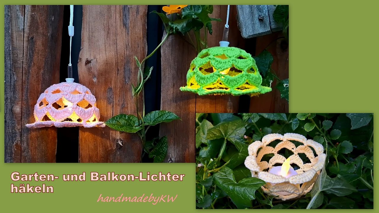 Garten und Balkon Lichter h&auml;keln 🌸