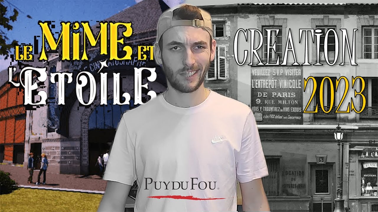 Le mime et l'étoile - la création 2023 du Puy du Fou! Quoi d'neuf Coaster ?