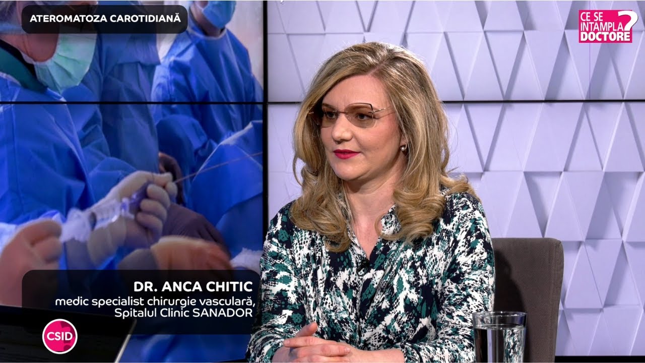 Ateromatoza carotidiană – Dr. Anca Chitic | Spitalul Clinic SANADOR