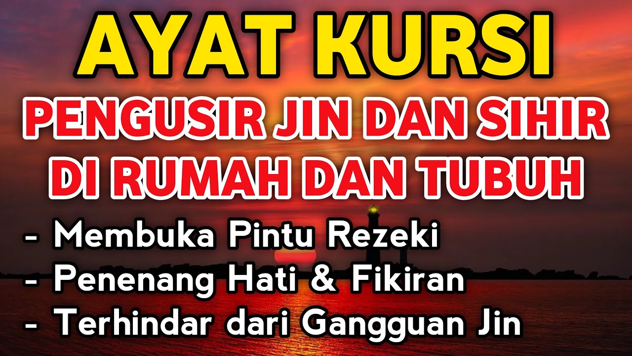 AYATUL KURSI MERDU PENGUSIR JIN SETAN DAN SIHIR, PENARIK REZEKI