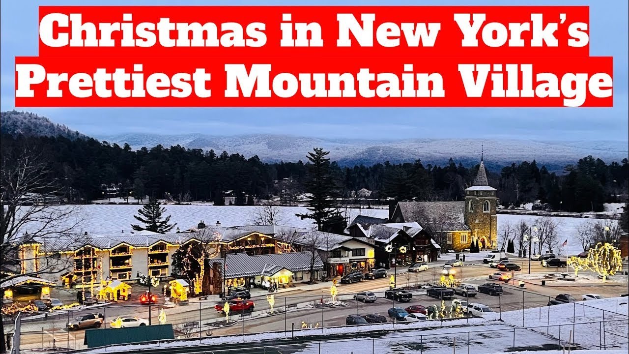 New York’s CHARMING CHRISTMAS VILLAGE - Lake Placid ADK