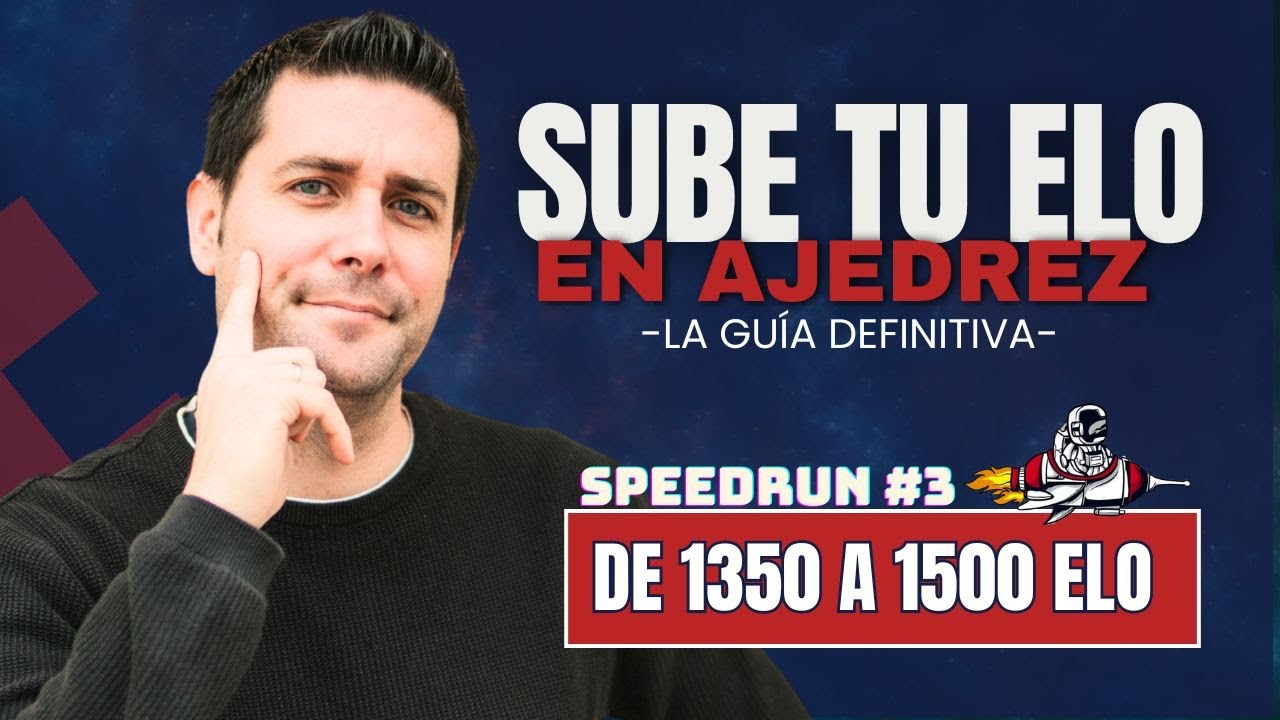 CÓMO SUBIR ELO EN AJEDREZ 🚀 | De 1350 a 1500 ELO #3