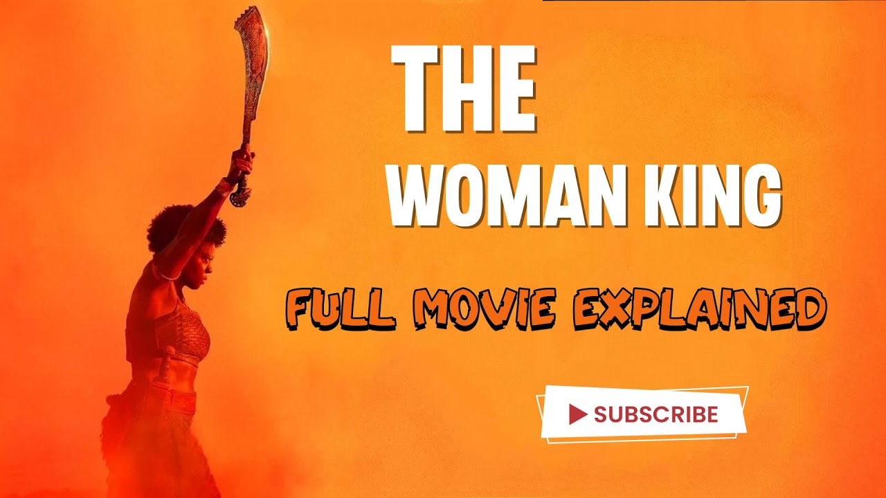 The Woman King (2022) Full Movie Explained