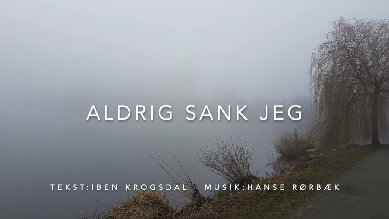 Aldrig sank jeg