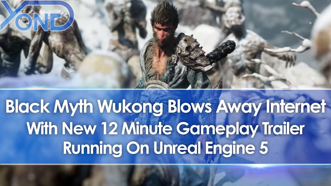 Black Myth Wukong Blows Away Internet With New 12 Minute Unreal Engine 5 Gamplay Trailer