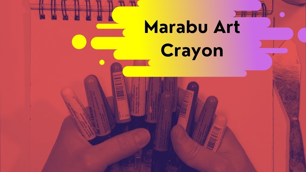 How To Use Marabu Art Crayons - By David K. Austin