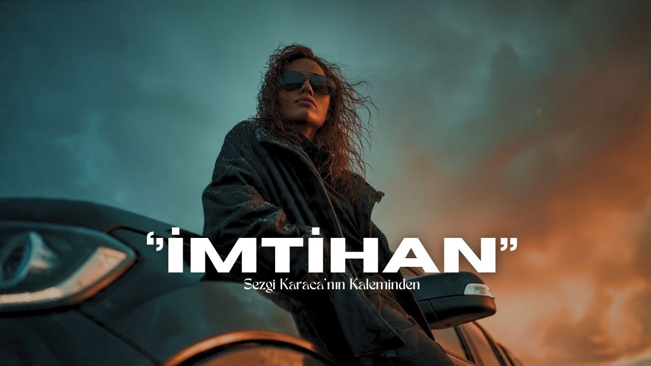Sezgi KARACA - İMTİHAN