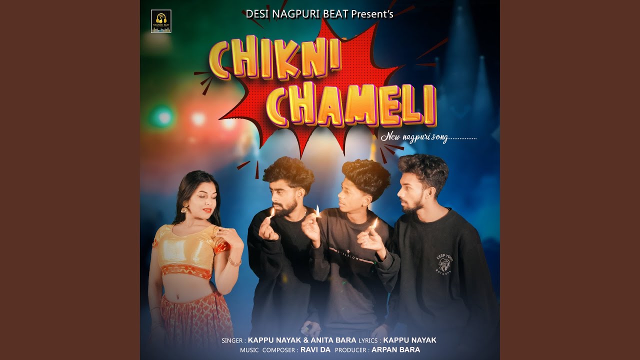 Chikni Chameli Nagpuri (Nagpuri)