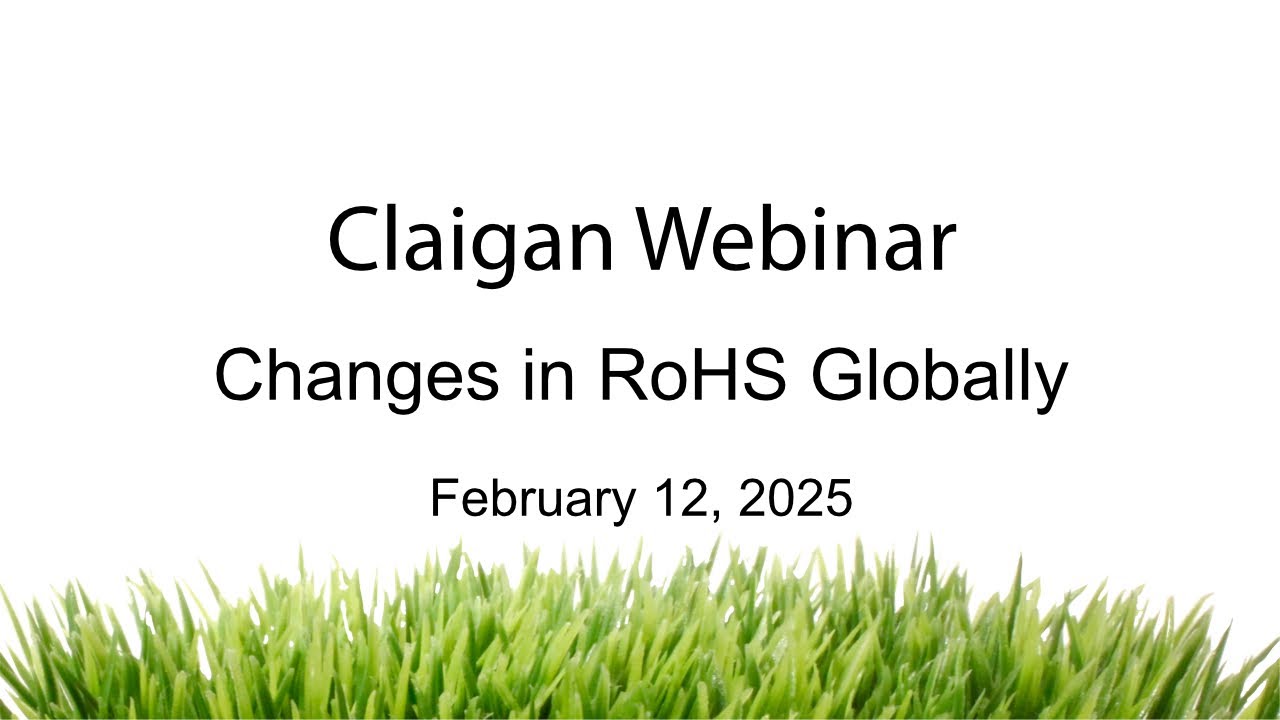 Claigan Webinar - Changes in RoHS Globally