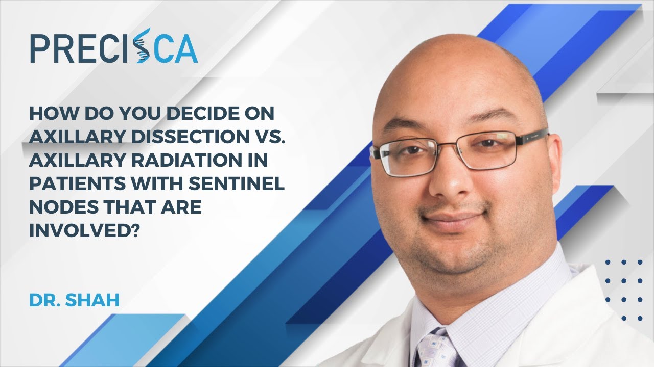 How do you decide between axillary dissection vs. radiation when sentinel lymph nodes are involved?