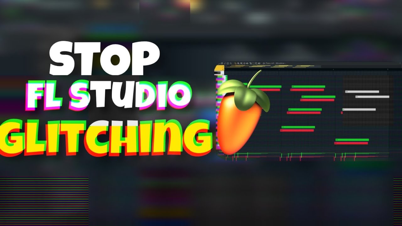 How to Fix Glitching and Static Crackling in FL Studio