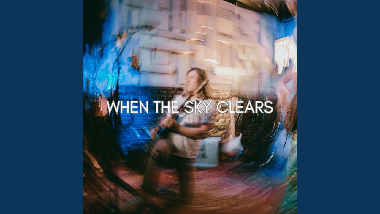 When the Sky Clears