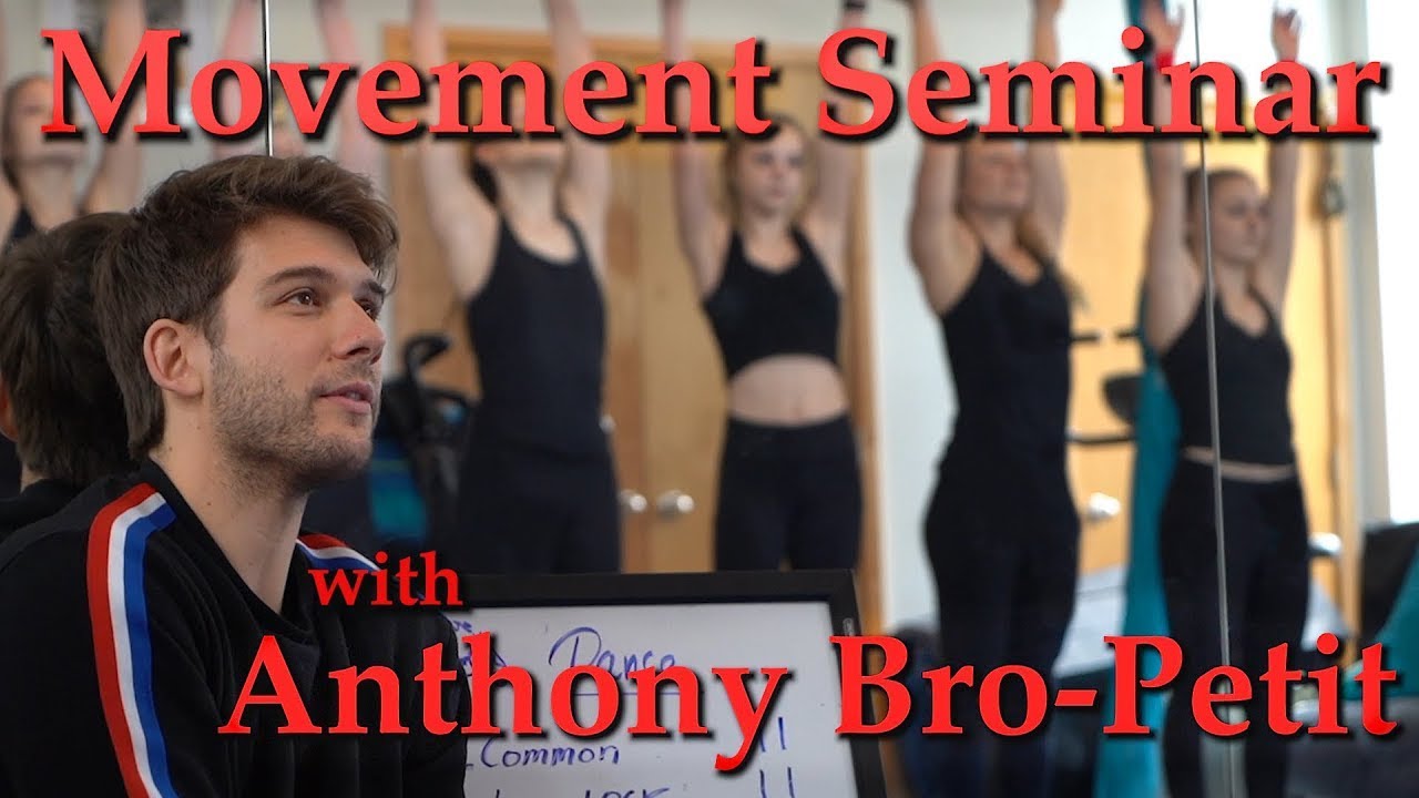 Movement Seminar with Anthony Bro-Petit