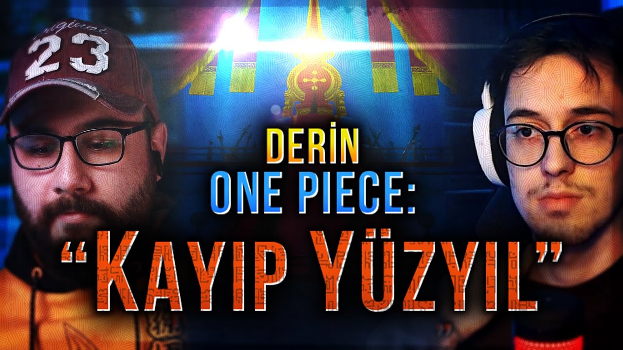 DERİN ONE PIECE: KAYIP YÜZYIL ft. @CaporiOnePiece
