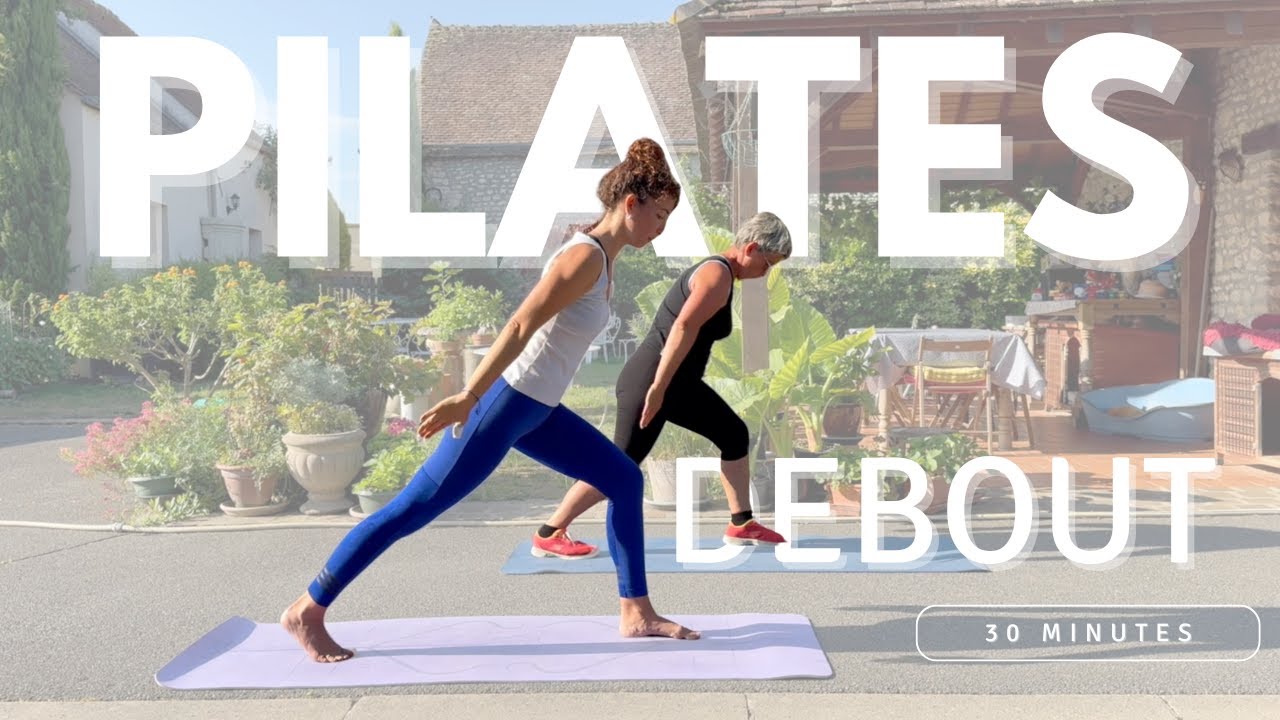 30 MIN - Pilates debout pour travailler les muscles profonds et corriger sa posture