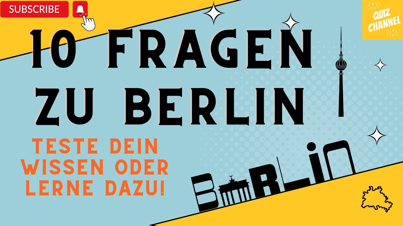 Berlin Quiz auf dem Quiz Channel - 10 Fragen die dein Wissen testen-
