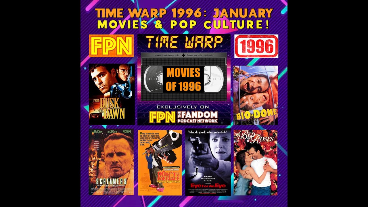 Time Warp 1996: January - Movies & Pop Culture!