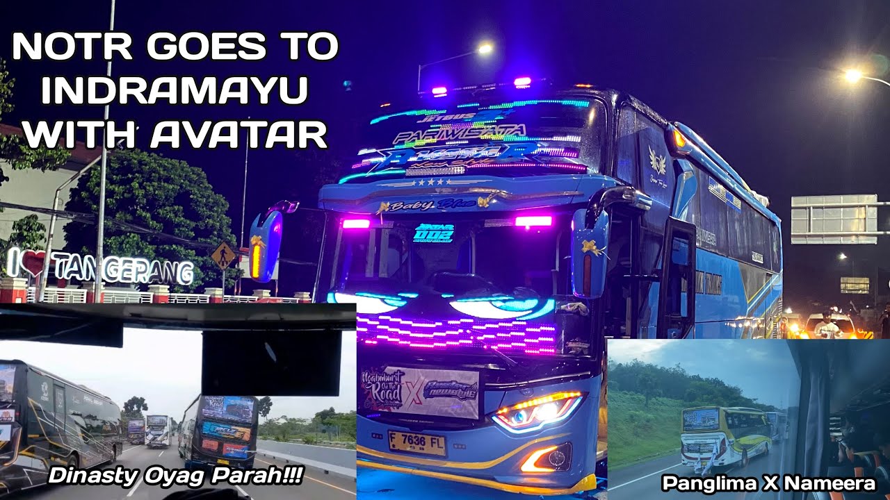 NOTR GOES TO INDRAMAYU WITH AVATAR!!! DINASTY OYAG PARAHH!!! Part 1