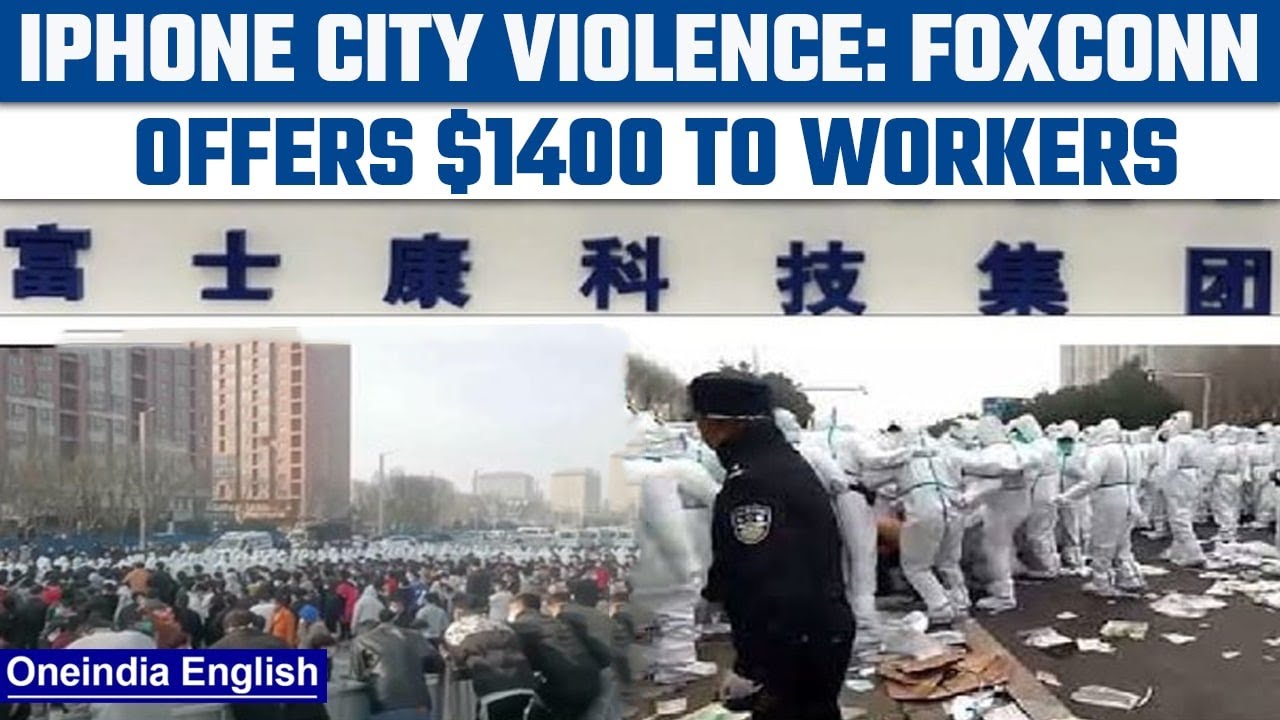 Foxconn Protests: &lsquo;iPhone City&rsquo; offers workers $1,400 to stop protesting | Oneindia News