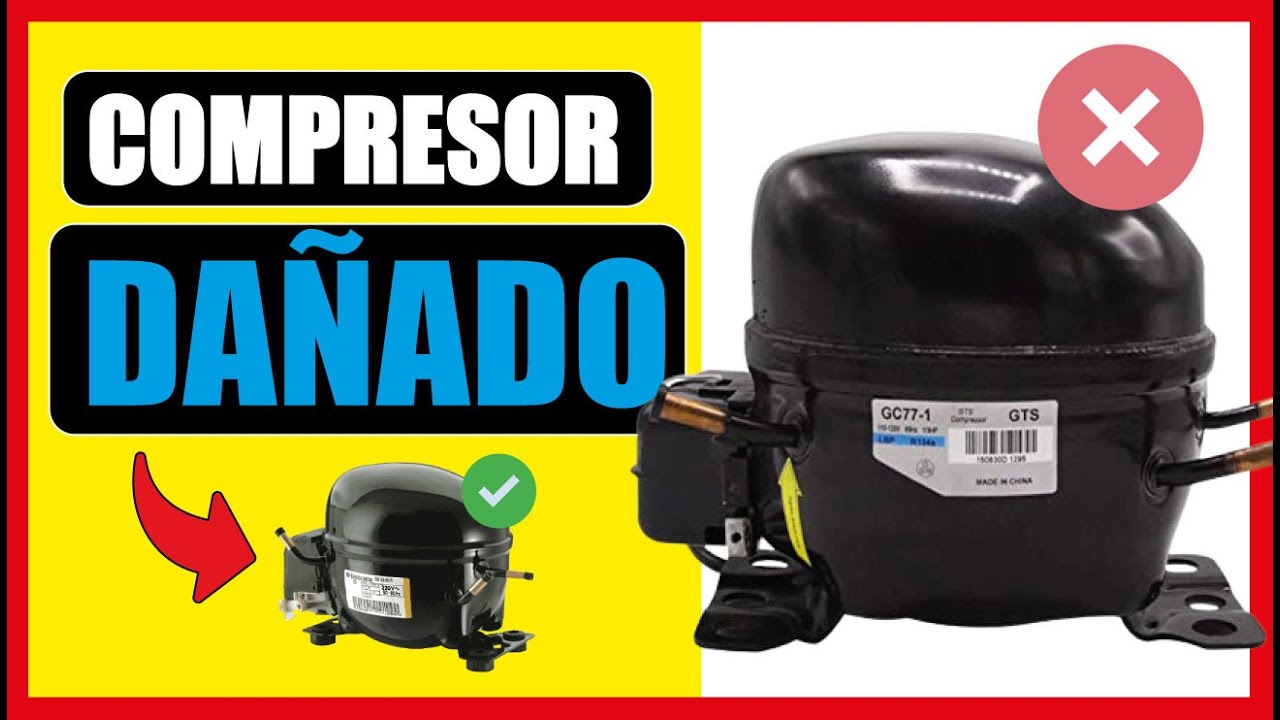 COMO SABER SI EL COMPRESOR DE REFRIGERADOR ESTA DA&Ntilde;ADO ❌
