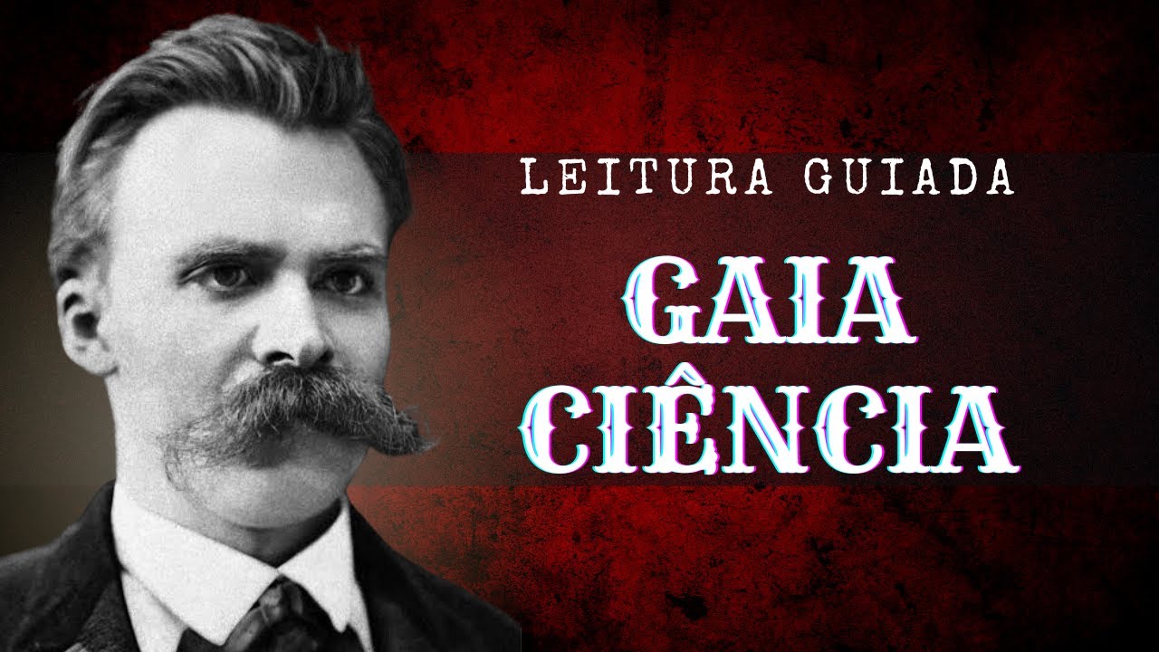 Nietzsche para Iniciantes: o Manual de Nietzsche para o Século XXI (Gaia Ciência - Aula 7)
