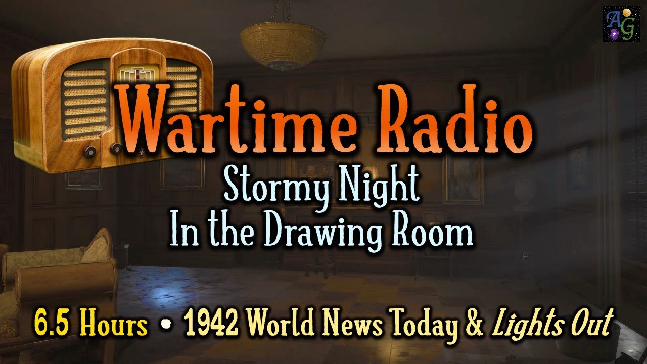 Wartime Radio Ambience 🎙️📻 Drawing Room on a Stormy Night | 6.5+ HOURS w/ 1942 News & Lights Out OTR