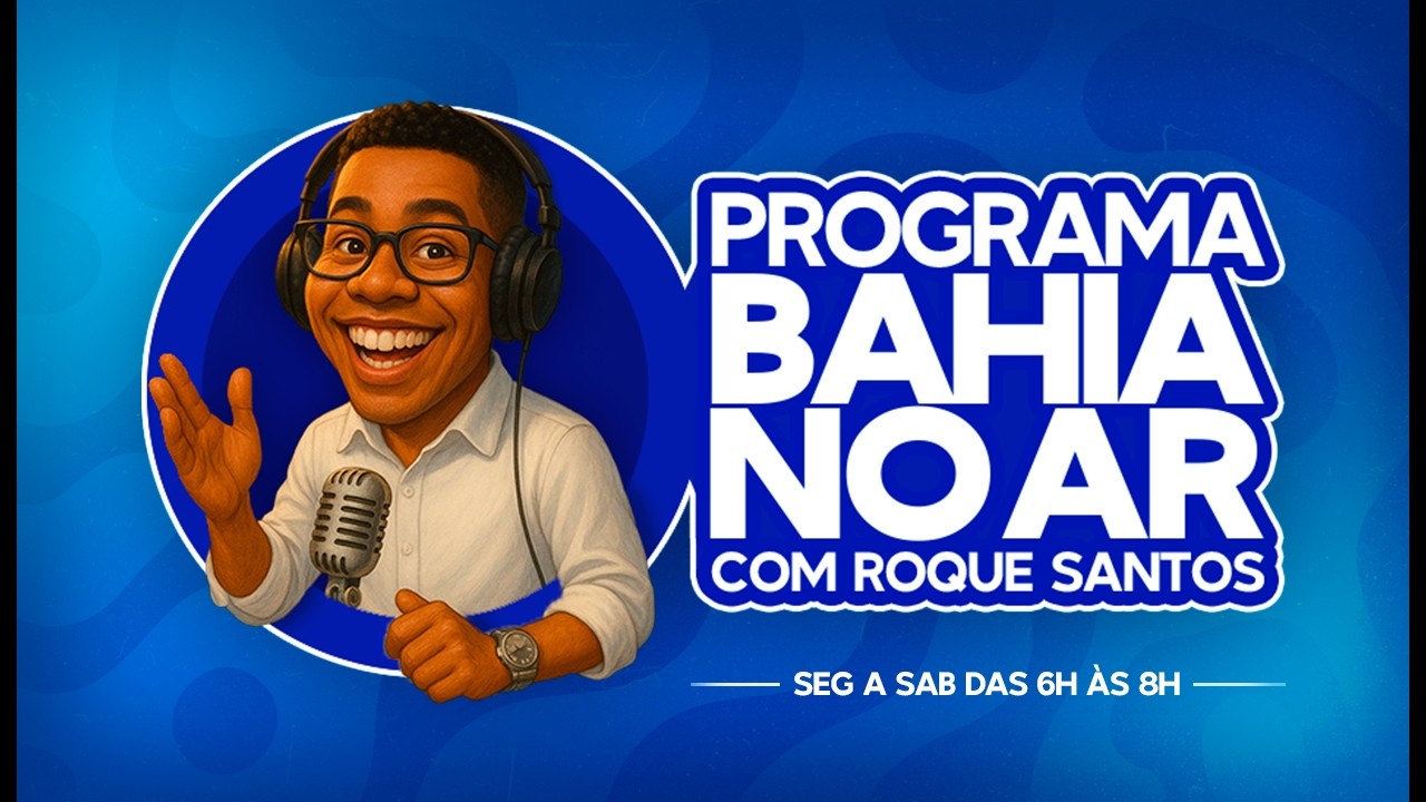AO VIVO: Programa Bahia no Ar com Roque Santos ✅ - 12/02/2026