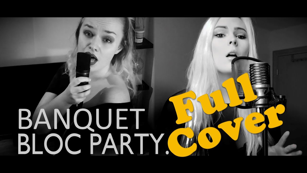 Bloc Party - Banquet - Full Cover