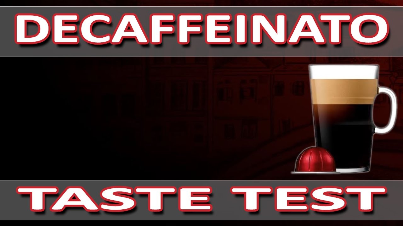 Nespresso Decaffeinato  - Taste Test