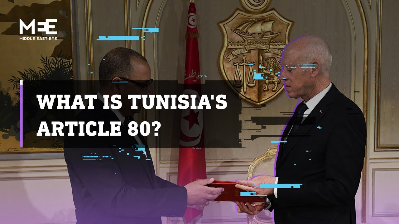 What is Article 80 used by Tunisia’s president to justify coup?