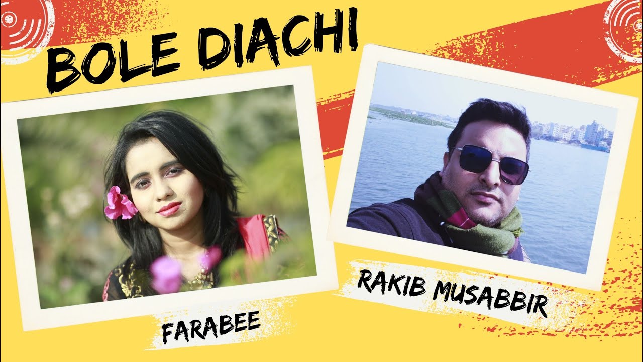 Bole Diachi By Rakib Musabbir & Farabee Islam @TuneFactory