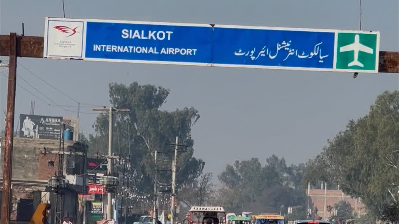 Sialkot international airport ( Sialkot to airport)