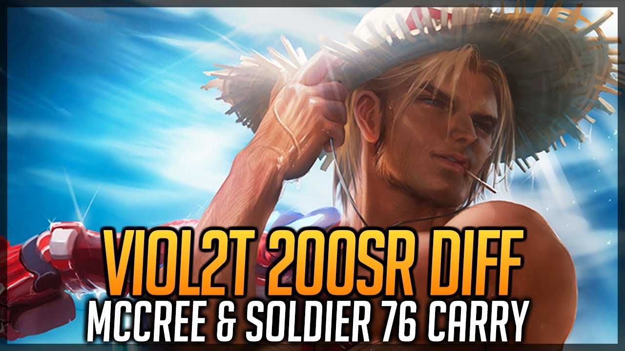 Viol2t Carry 200SR Diff - Viol2t McCree And Soldier 76 Gameplay