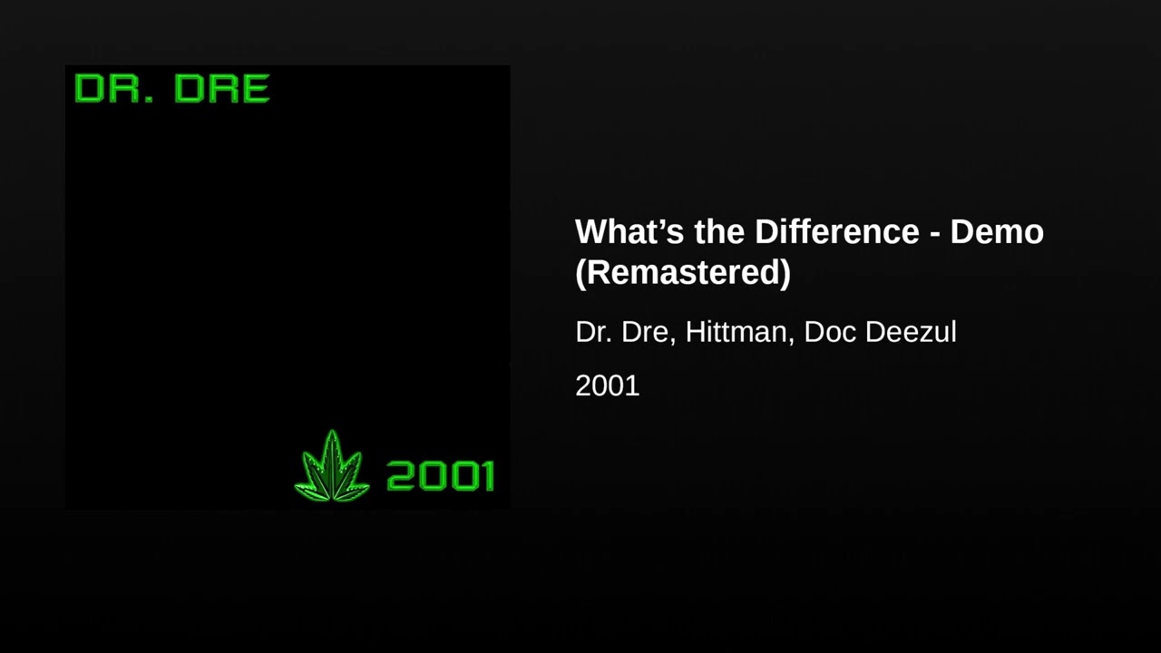 Dr. Dre - What's the Difference - Demo (ft. Hittman & Doc Deezul) [Remastered]