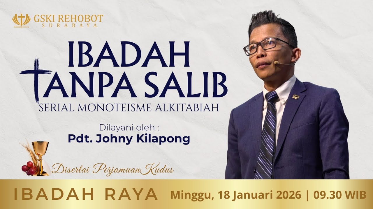 IBADAH TANPA SALIB | Pdt. Johny Kilapong | Minggu, 18 Januari 2026