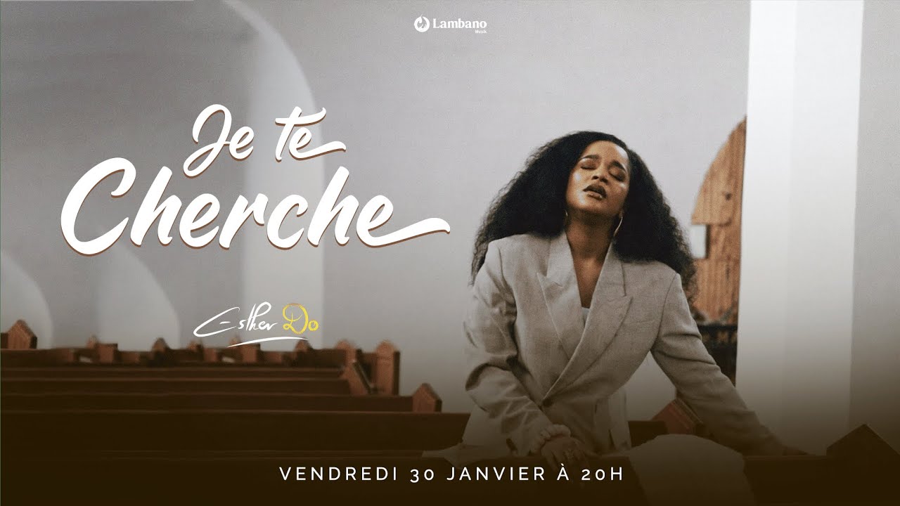Esther Do - Je te cherche (Clip Officiel)