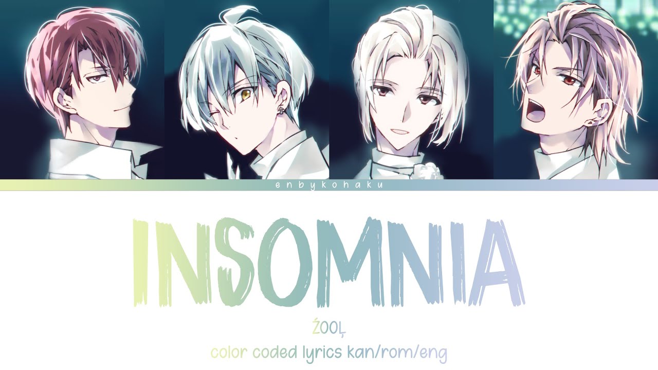 Insomnia - ŹOOĻ (kan/rom/eng color coded lyrics)