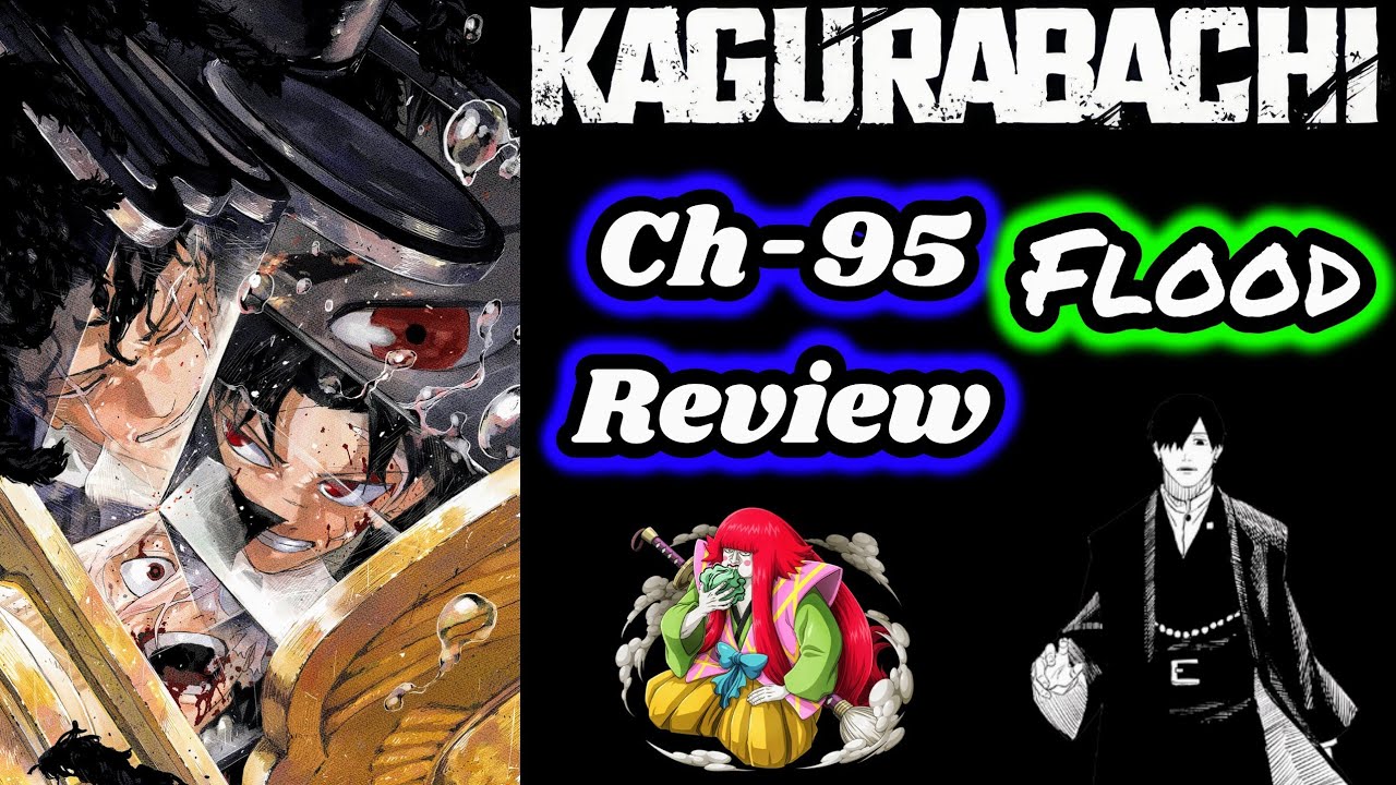 Kagurabachi Manga Chapter 95 Review Flood