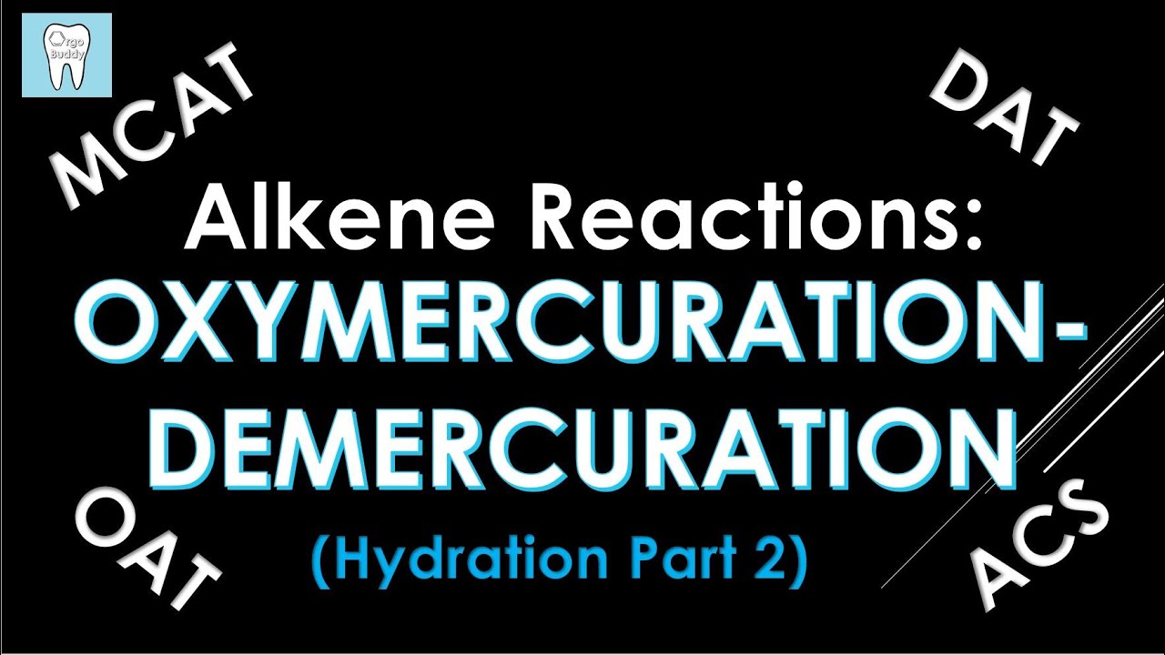 Oxymercuration-Demercuration | 1) Hg(OAc)2, H2O 2) NaBH4 | Organic Chemistry