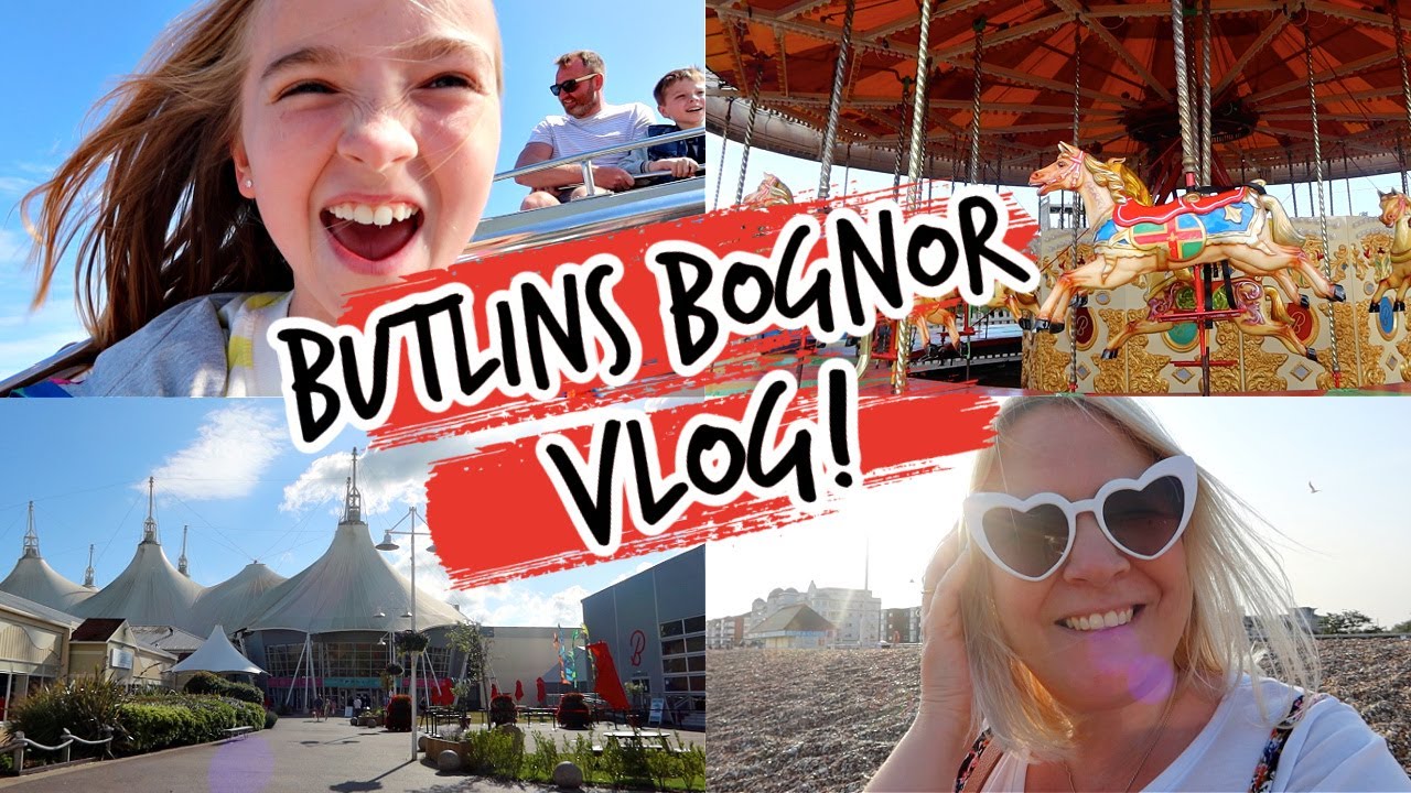 BUTLINS BOGNOR VLOG | Holiday Day In The Life!