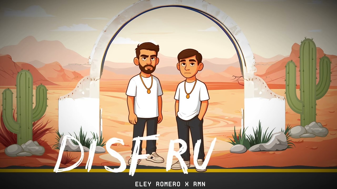 Disfruta - RMN ft Eley Romero (Lyrics)