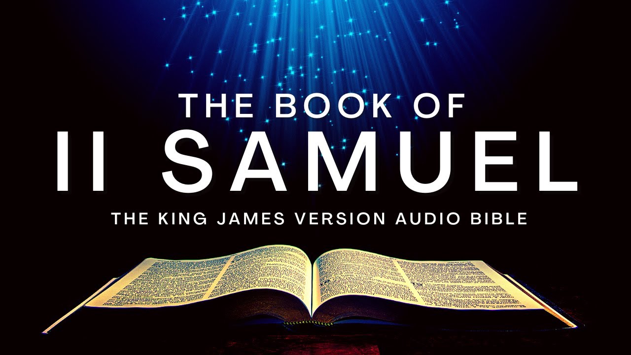 The Book of 2 Samuel KJV | Audio Bible (FULL) by Max McLean #audiobible #scriptures #kjv #book