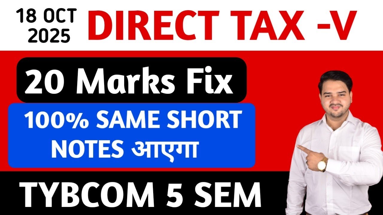 Most Important Shorts Notes Of DIRECT TAX | TYBCOM 5 SEM | JITESH SIR | 20 MARKS IMP THEORY QUESTION