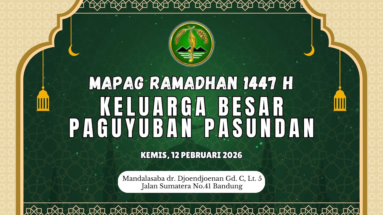 MAPAG RAMADHAN 1447 H || KELUARGA BESAR PAGUYUBAN PASUNDAN