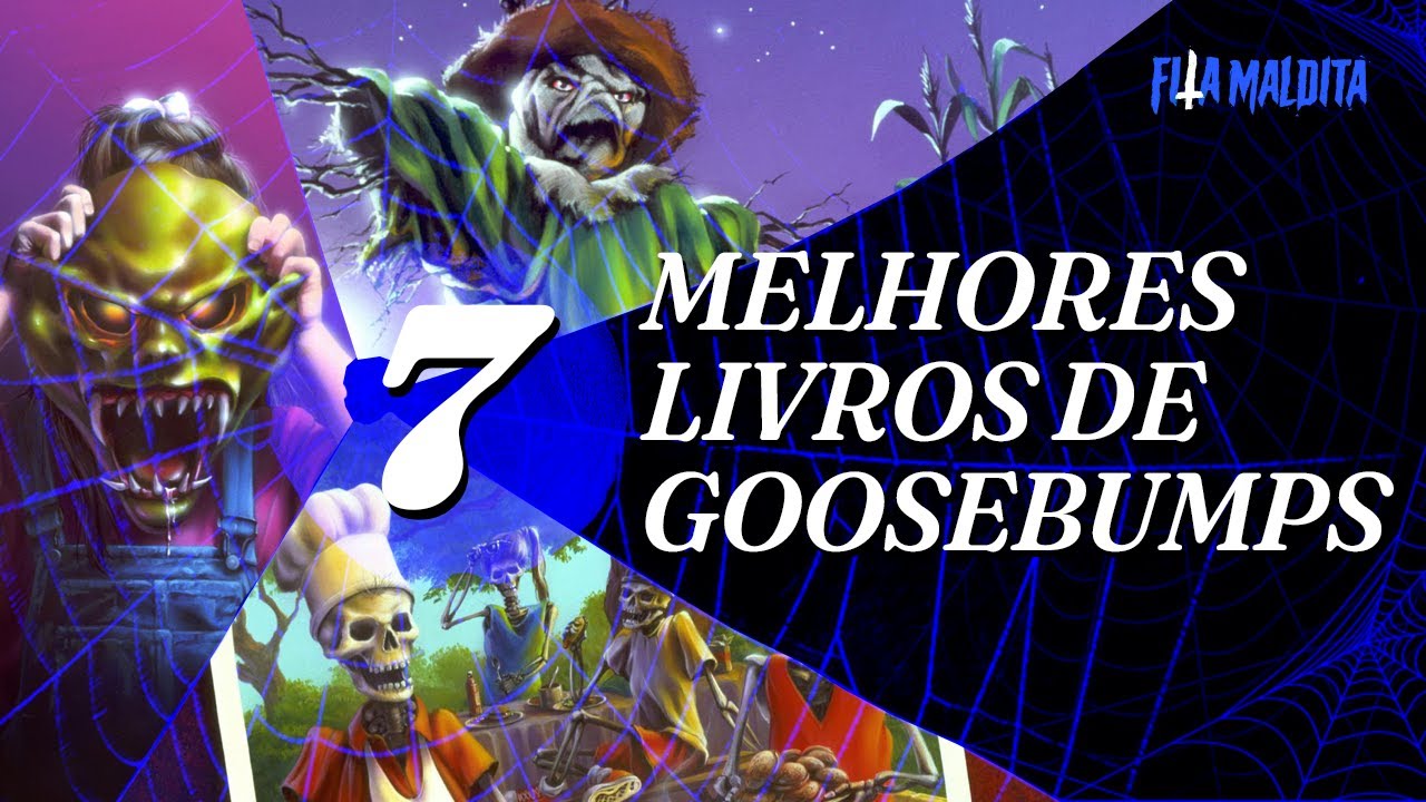 Os 7 melhores livros de GOOSEBUMPS