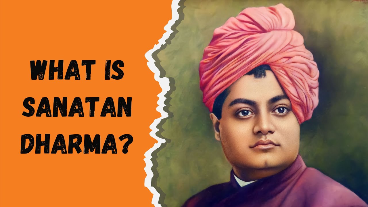 Why is Hinduism Called Sanatan Dharma? Swami Vivekananda's Powerful Answer