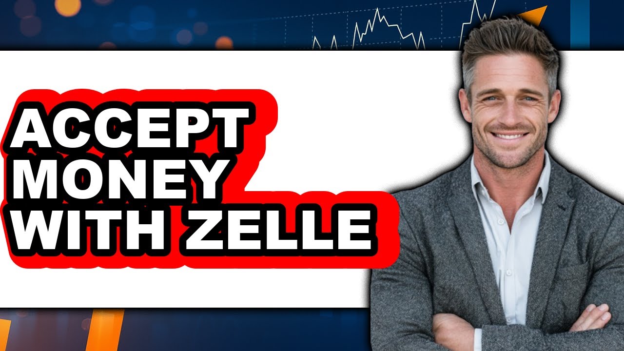 How to Accept Money with Zelle (Updated 2025)