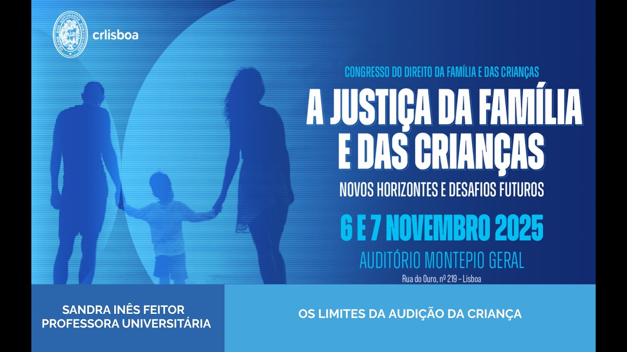 Congresso do Direito da Família e das Crianças | Sandra Inês Feitor